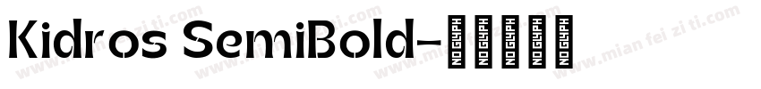 Kidros SemiBold字体转换